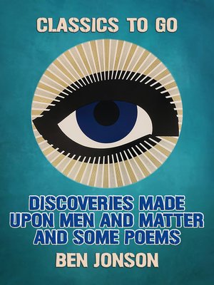 cover image of Discoveries Made Upon Men and Matter and Some Poems